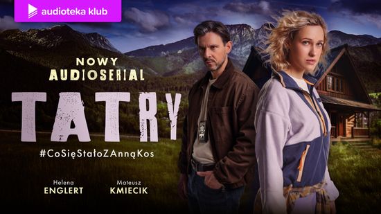 Tatry. #CoSięStałoZAnnąKos. Audioserial