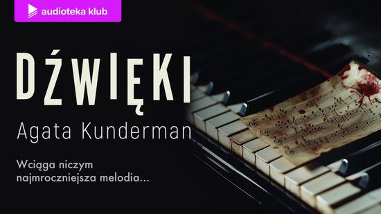 Dźwięki, Agata Kunderman